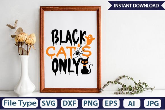 Black Cat’s Only SVG Cut File