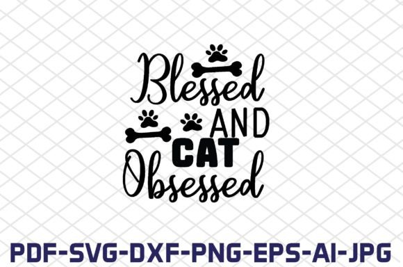 Blessed and Cat Obsessed SVG Cut Files