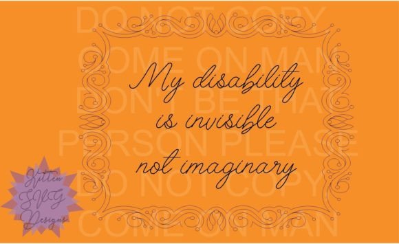 Disability is Invisible Not Imaginary