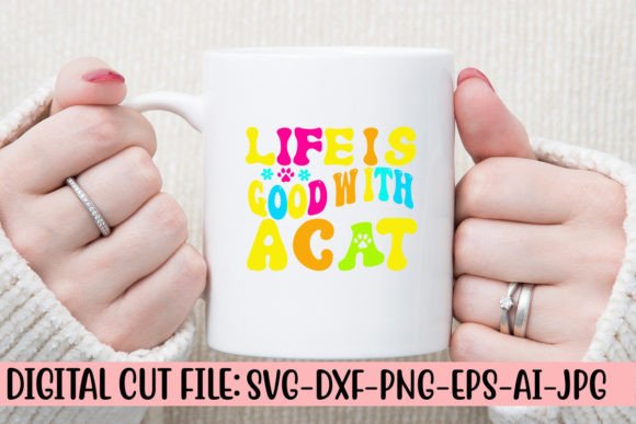 Life is Good with a Cat Retro SVG