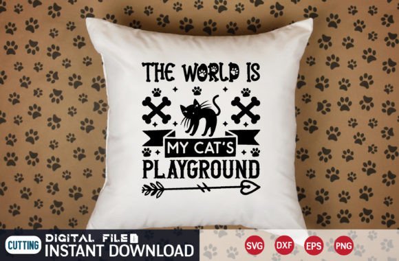 The World is My Cat's Playground Svg