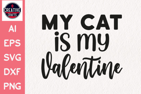 Valentine’s Day SVG Cat is My Valentine